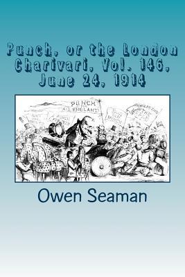 Read online Punch, or the London Charivari, Vol. 146, June 24, 1914 - Owen Seaman | PDF