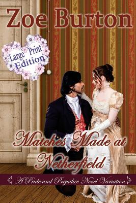 Read Matches Made at Netherfield Large Print Edition - Zoe Burton file in ePub