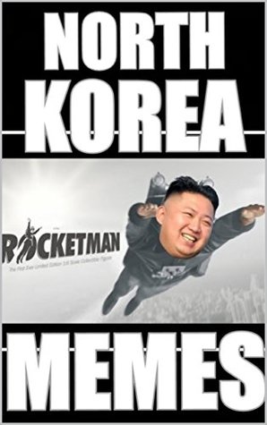 Read Memes: North Korea Funny Memes: Epic Comedy Dank Memes To Make You LOL - Memes | ePub