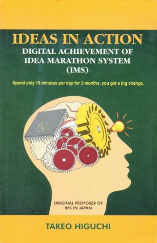 Read online Ideas In Education : Digital Achievement Of Idea Marathon System (IMS) - Takeo Higuchi | ePub