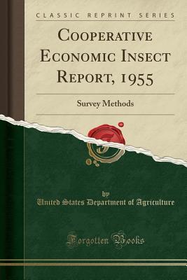 Read Cooperative Economic Insect Report, 1955: Survey Methods (Classic Reprint) - U.S. Department of Agriculture | PDF