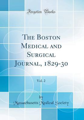 Read online The Boston Medical and Surgical Journal, 1829-30, Vol. 2 (Classic Reprint) - Massachusetts Medical Society | PDF