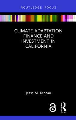 Download Climate Adaptation Finance and Investment in California - Jesse M Keenan file in PDF