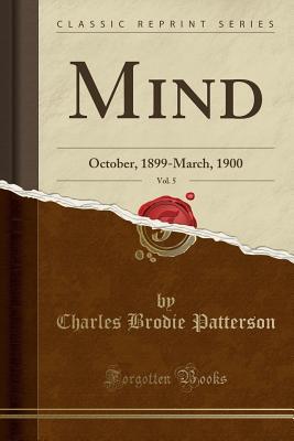 Download Mind, Vol. 5: October, 1899-March, 1900 (Classic Reprint) - Unknown file in ePub