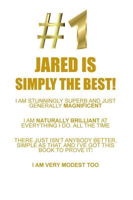 Read JARED IS SIMPLY THE BEST AFFIRMATIONS WORKBOOK Positive Affirmations Workbook Includes: Mentoring Questions, Guidance, Supporting You - Affirmations World file in ePub