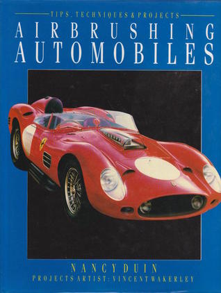 Read online Airbrushing Automobiles: Tips, Techniques and Projects - Nancy Duin file in ePub