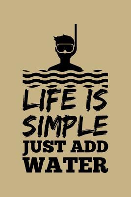 Read Life Is Simply Just Add Water: Blank Lined Journal to Write in - Ruled Writing Notebook -  file in ePub