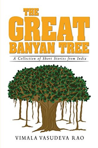 Download The Great Banyan Tree: A Collection of Short Stories from India - Vimala Vasudeva Rao | PDF