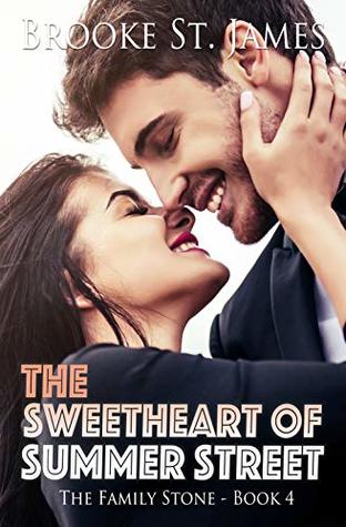 Read online The Sweetheart of Summer Street (The Family Stone Book 4) - Brooke St. James | ePub