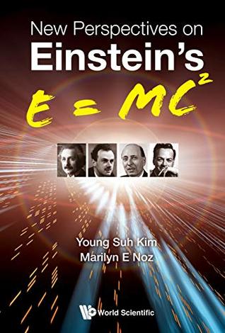 Read online New Perspectives on Einstein's E = mc² (Relativity and Gravitation) - Young Suh Kim file in PDF