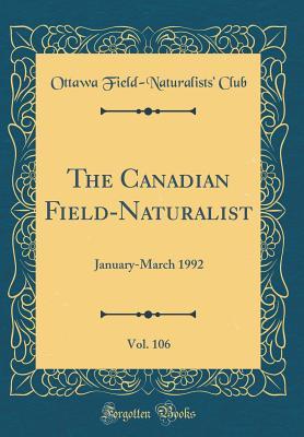 Read The Canadian Field-Naturalist, Vol. 106: January-March 1992 (Classic Reprint) - Ottawa Field Club | PDF