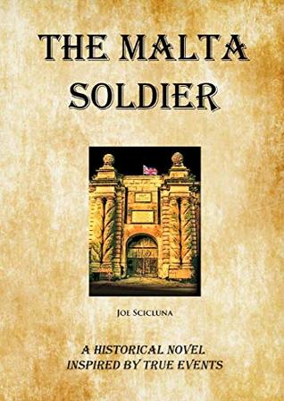 Download The Malta Soldier: A Historical Novel Inspired by True Events - Joe Scicluna file in PDF