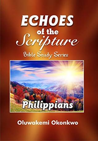 Download Echoes of Scripture Philippians (Bible Study Series) - Oluwakemi Okonkwo file in ePub