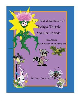 Download The Third Adventures of Thelma Thistle and Her Friends - Joyce Crawford | PDF