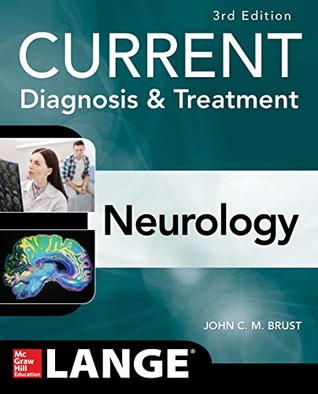 Download CURRENT Diagnosis & Treatment Neurology, Third Edition (Current Diagnosis and Treatment in Neurology) - John C. M. Brust file in PDF
