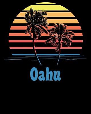 Read Oahu: Beach Vacation Travel Planner and Journal (8 X 10) - Nadine Brady file in ePub