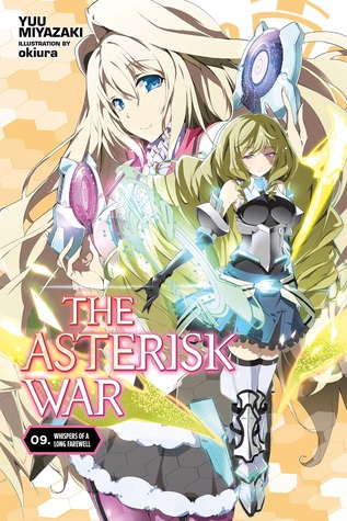 Read The Asterisk War, Vol. 9: Whispers of a Long Farewell - 三屋咲 ゆう file in ePub