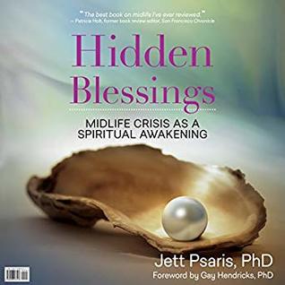 Read Hidden Blessings: Midlife Crisis as a Spiritual Awakening - Jett Psaris file in ePub
