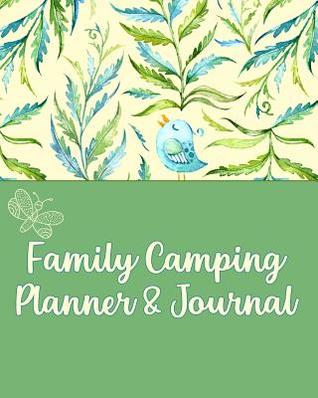 Read online Family Camping Planner & Journal: A Keepsake For Your Plans & Memories * SUNDAY Start * - Little Light Shines | ePub