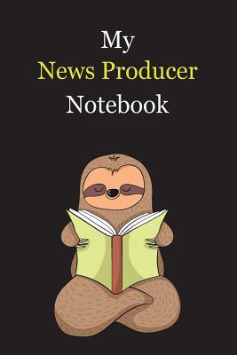 Read My News Producer Notebook: With A Cute Sloth Reading (sleeping), Blank Lined Notebook Journal Gift Idea With Black Background Cover - Slouw Publishing file in ePub