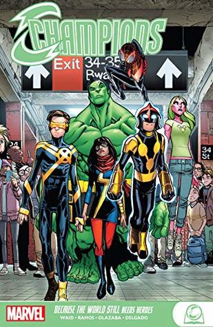 Download Champions: Because The World Still Needs Heroes - Mark Waid | PDF
