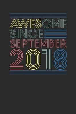 Download Awesome Since September 2018: Small Lined Notebook - Happy Birthday Gift or Happy Anniversary Gift Idea - Awesome Publishing file in ePub