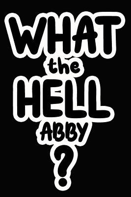 Read What the Hell Abby?: College Ruled Composition Book - James Goode file in ePub