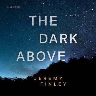 Download The Dark Above: A Novel (The William Chance Series, 2) - Jeremy Finley file in PDF