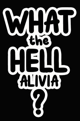 Read online What the Hell Alivia?: College Ruled Composition Book - James Goode | PDF