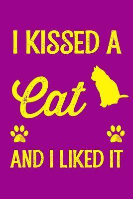 Read I Kissed A Cat And I Liked It: An Adorable Cat College Ruled Notebook - 6x9 120 Pages - Pink - Pawsitive Journals | ePub