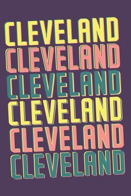 Read Cleveland Notebook: Lined Notebook - Vintage Typography of Cleveland City - Great For Writing Notes From Your Travels or as a Gift for Someone Who Loves or Lives in Cleveland -  | PDF