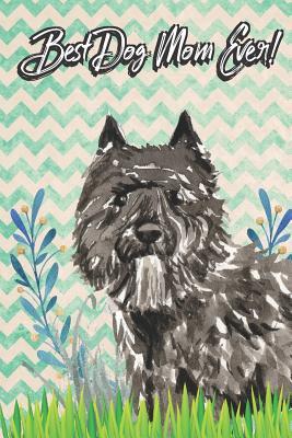 Read Best Dog Mom Ever: Bouvier des Flandres Pet Dog Owner Funny Notebook and Journal. Cute Book For School Home Office Note Taking, Drawing, Sketching, Notes or Daily Planner - Janice H. McKlansky Publishing | PDF