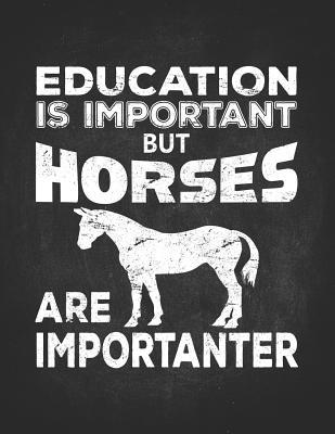 Download Horse Gifts for Girls: Education Is Important But Horses Are Importanter Teacher Student Gratitude Journal For Kids Write & Draw Children Diary 8.5x11 Gift for horseback riding girl boy on rodeo farm -  file in ePub