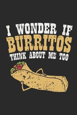 Download I Wonder If Burritos Think About Me Too: Mexican Food. Ruled Composition Notebook to Take Notes at Work. Lined Bullet Point Diary, To-Do-List or Journal For Men and Women. - Tbo Publications | PDF