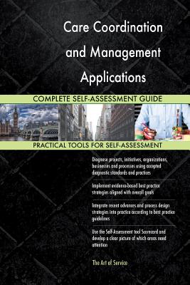 Download Care Coordination and Management Applications Complete Self-Assessment Guide - Gerardus Blokdyk file in ePub