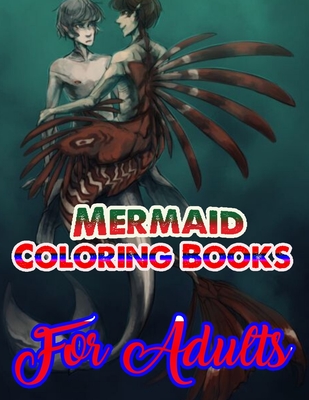 Download Mermaid Coloring Books For Adults: An Adult Coloring Book with Beautiful Fantasy Women Coloring Books for Adults - Khursida Press House | ePub